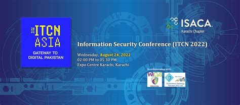 Information Security Conference ITCN 2022 ISACA Karachi Chapter