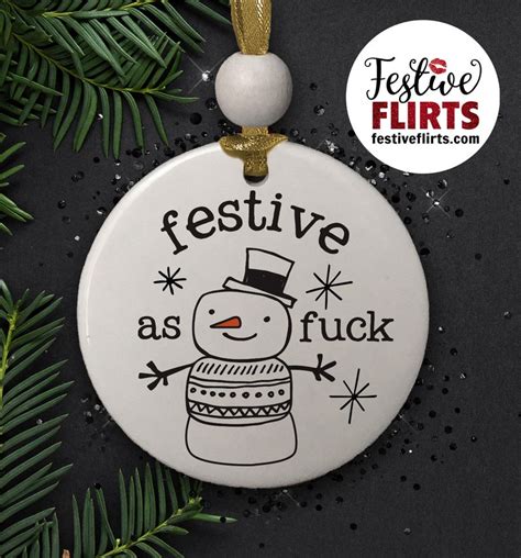 Festive As Fuck Naughty Christmas Ornament Or Personalized Etsy