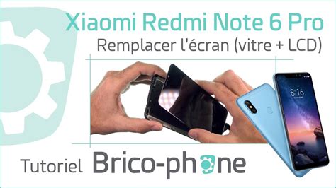 Xiaomi Redmi Note 6 Pro tutoriel complet pour remplacer l écran