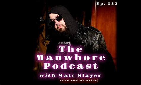 Matt Slayer Guests On The Manwhore Podcast Porn Fan Community Forum