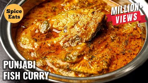 Punjabi Fish Curry Punjabi Fish Masala Recipe Fish Curry By Spice