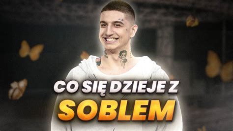 Co Dzieje Si Z Soblem Youtube