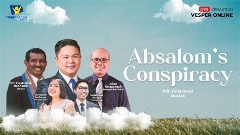 LIVE IBADAH VESPER ONLINE ABSALOM S CONSPIRACY Pdt Felix Gosal