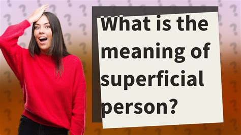 What Is The Meaning Of Superficial Person YouTube