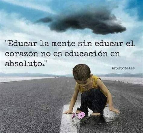 Pin De Pepi Prats Isern En Frases Y Reflexiones Frases De Educacion