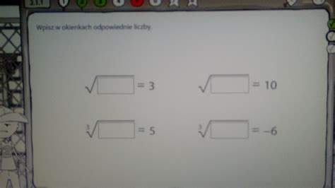Wpisz W Okienkach Odpowiednie Liczby Pierwiastki Brainly Pl