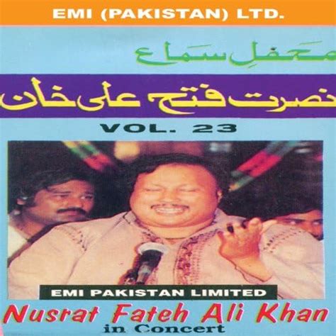 Nusrat Fateh Ali Khan In Concert Vol 23 Nusrat Fateh Ali