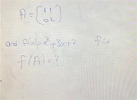 Solved A 1102 And F X X2 3x 2 Find F A Chegg