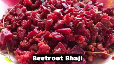 Beetroot Bhaji With Green Moong Beetroot Sabzi Beetroot Palya