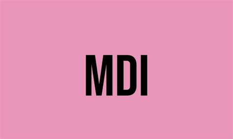 What Does Mdi Mean? - Meaning, Uses and More - FluentSlang