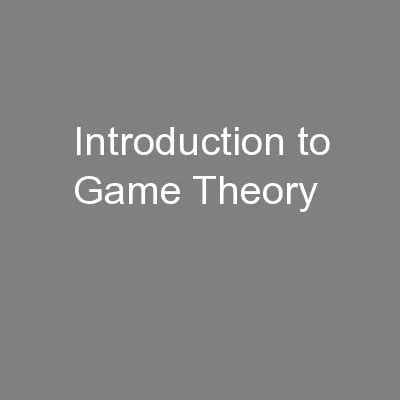 Ppt An Introduction To Game Theory Powerpoint Presentation