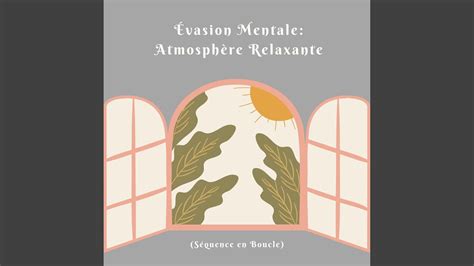 Plénitude Intérieure Douce Musique pour l Âme Séquence en Boucle