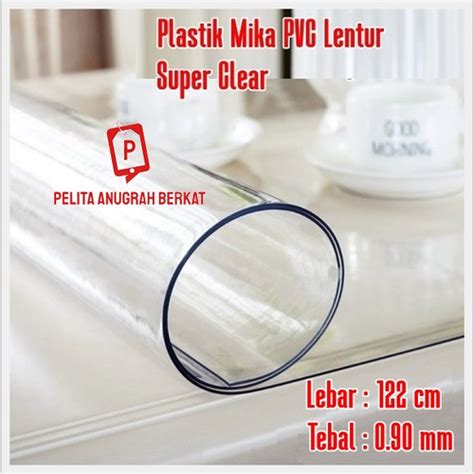 Jual Plastik Mika Lentur Super Clear Bening Lebar Cm Tebal Mm