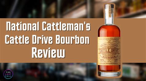 National Cattlemen's Cattle Drive Bourbon Whiskey Review! - YouTube