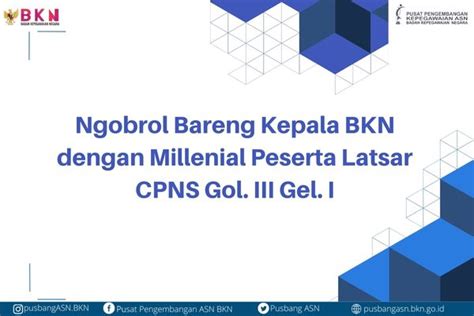 Ngobrol Bareng Kepala BKN Dengan Millenial Peserta Latsar CPNS Gol III