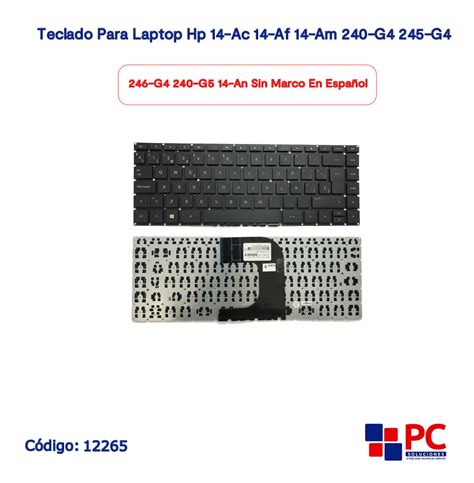 Teclado Para Laptop Hp 14 Ac 14 Af 14 Am 240 G4 245 G4 246 G4 240 G5 14