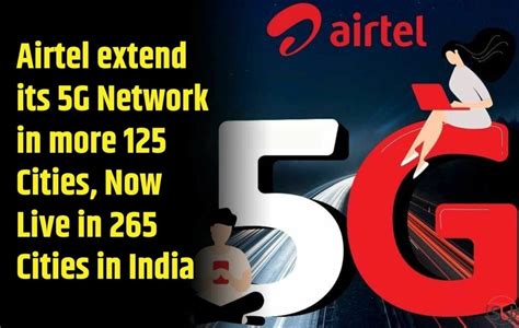 Airtel Extend Its 5G Network In More 125 Cities Now Live In 265 Cities