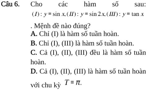 Solved CÃ¢u 6 Cho CÃ¡c HÃ M Sá‘ Sau D Y Sin X I Y Sin 2x