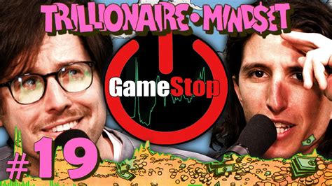 Episode 19 The Gamestop Scandal Anniversary Trillionaire Mindset