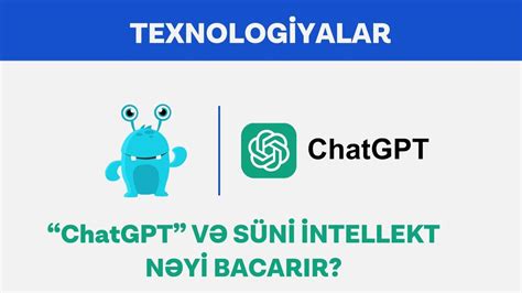 ChatGPT Ve Suni Intellekt Neyi Bacarir OZUNET YouTube