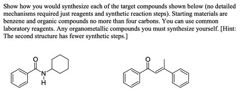 Solved Show How You Would Synthesize Each Of The Target Compounds