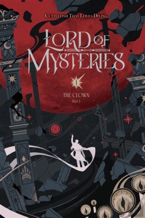 Lord Of Mysteries Livro - Lord of Mysteries, Vol. 1: The Clown, Part I, Cuttlefish That Loves ...