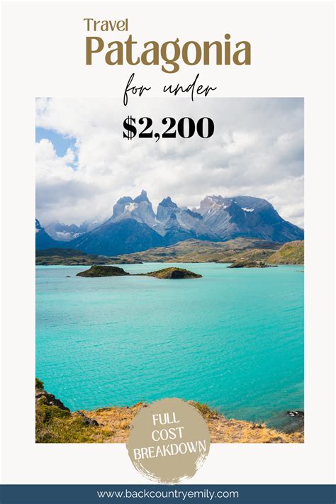 Patagonia Budget Backpacking — Backcountry Emily