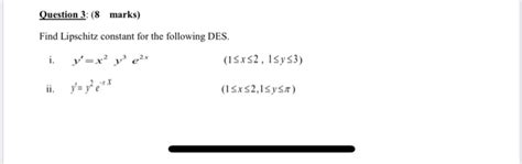 Solved Question 3: (8 marks) Find Lipschitz constant for the | Chegg.com 