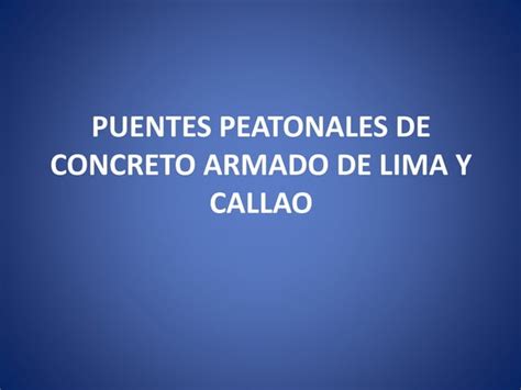 Puentes Peatonales De Concreto Armado Pptx