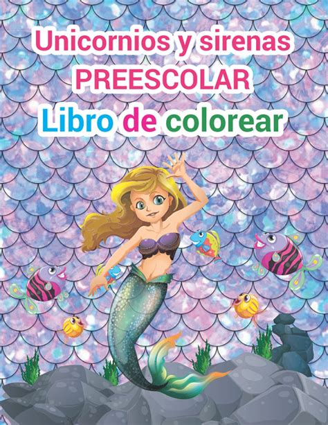 Buy Unicornios Y Sirenas Preescolar Libro De Colorear 50 diseños