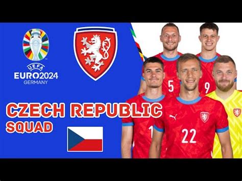 CZECH REPUBLIC Official Squad For UEFA EURO 2024 Czech Republic Squad