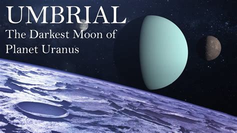 Umbriel The Darkest Moon Of Planet Uranus Is Nasa Going Back To