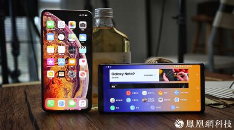 苹果max对比三星note9图赏：智能手机最好的两块oled显示屏 凤凰网