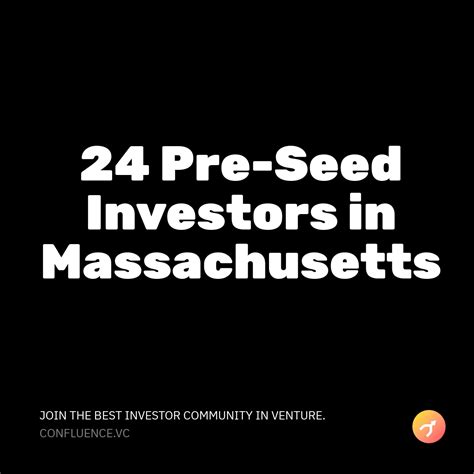 24 Pre Seed Investors In Ma Confluencevc