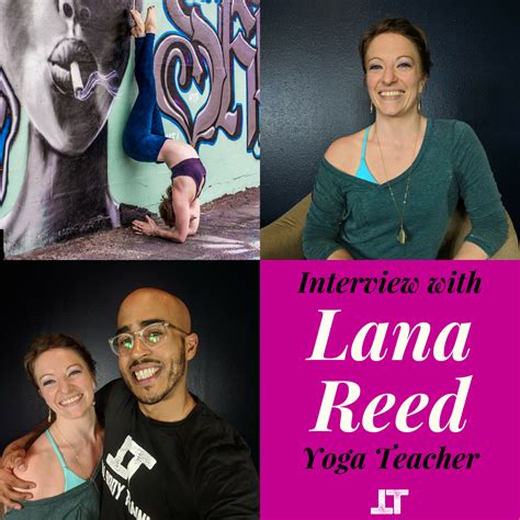 Interview With Lana Reed Yoga Instructor