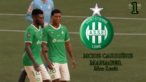 Mode Carrière Manager ASSE E01 Fifa 21 YouTube