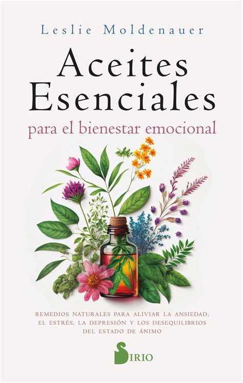 Aceites Esenciales Para El Bienestar Emocional Librotea