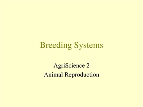 Ppt Breeding Systems Powerpoint Presentation Free Download Id484002