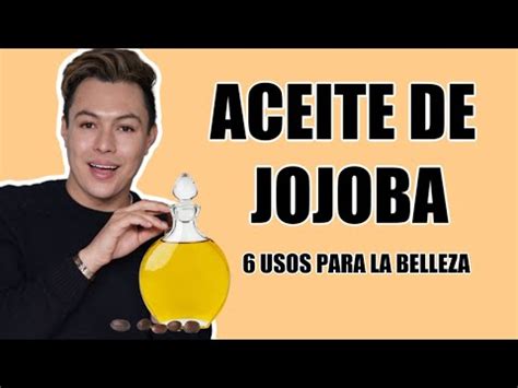 Descubre Los Incre Bles Beneficios Del Aceite De Jojoba Para Qu