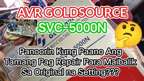 AVR Goldsource SVC 5000N Panoorin Kung Ano Tamang Pag Repair Para