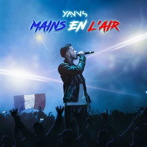 Yanns Mains En L Air Deezer