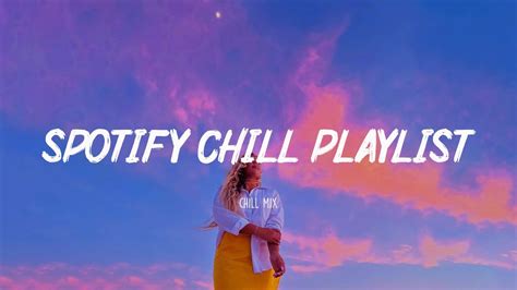 Spotify Chill Playlist 🍇 Tiktok Hits 2022 Viral Songs Latest Youtube