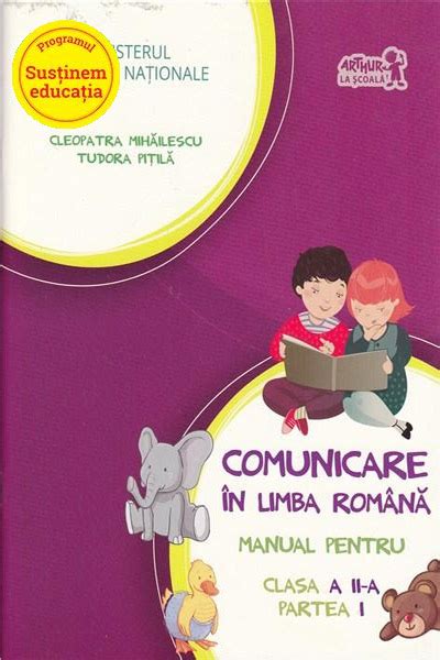 Comunicare In Limba Romana Manual Pentru Clasa A II A Partea I