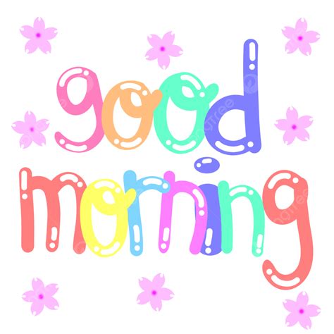 Good Morning PNG Transparent, Cute Colorful Handwritten Good Morning ...