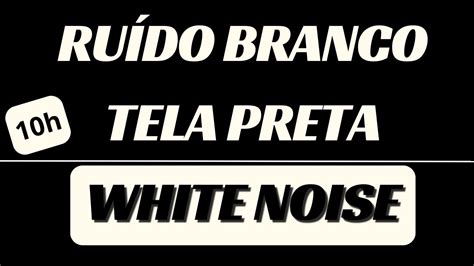 White Noise Relax sleep or study with 10 hours Ruído Branco Tela