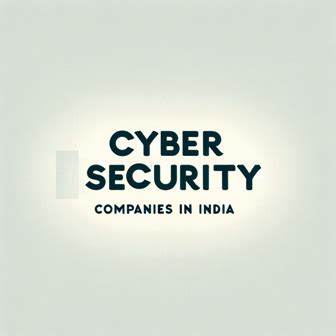 Cyber Security Companies In India Greyhat Infosec