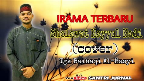 Hayyul Hadi Irama Terbaik Sholawat Nabi Irama Terbaru 2020 YouTube