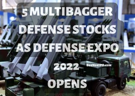 5 Multibagger Defense Stocks As Defense Expo 2022 Opens