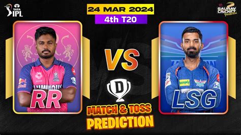 Rajasthan Vs Lucknow 4th Match Prediction Rr Vs Lsg Ipl 2024 Who