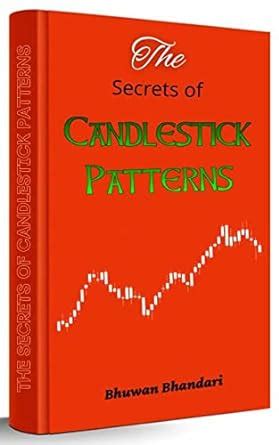 Secrets Of Candlestick Patterns The Secrets Of The Top Candlestick